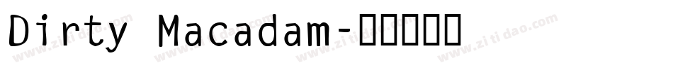 Dirty Macadam字体转换
